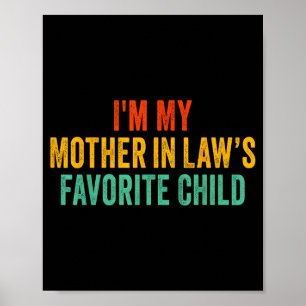Póster Soy el hijo favorito de mi suegra divertido padre