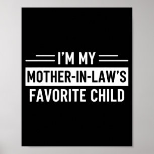 Póster Soy el hijo favorito de mi suegra, divertido padre