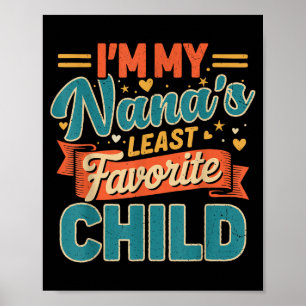 Póster Soy el hijo menos favorito de mi Nana Divertido Pa