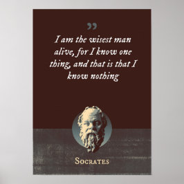 Póster Soy el hombre más sabio vivo, porque sé una cosa