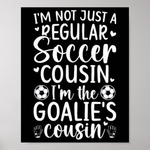 Póster Soy El Portero De Fútbol Primo De Un Portero De Fú
