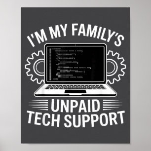 Póster Soy el soporte técnico no remunerado de mi familia