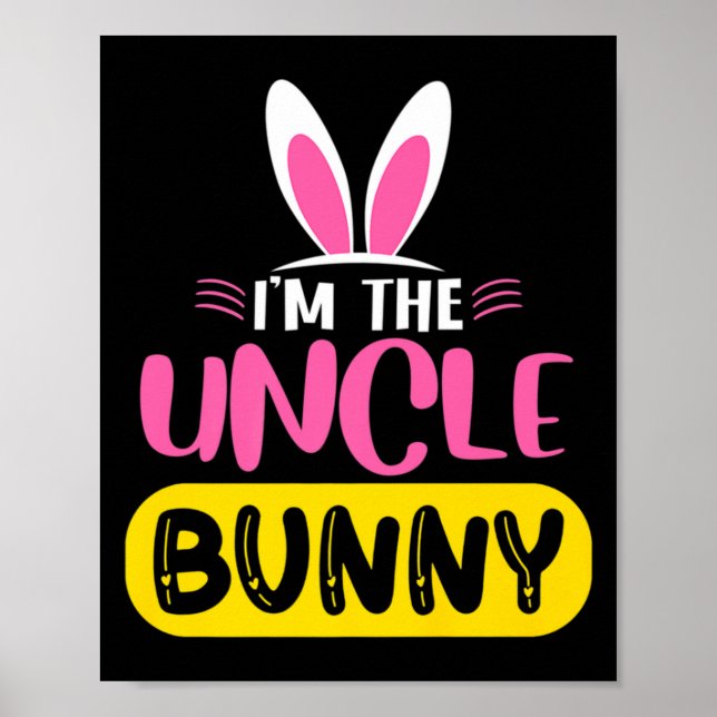 Póster Soy El Tío Bunny Orejas De Conejo Huevo Divertido  (Frente)