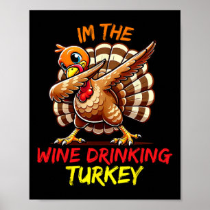 Póster Soy el vino pavo coincidente Grupo familiar Día de