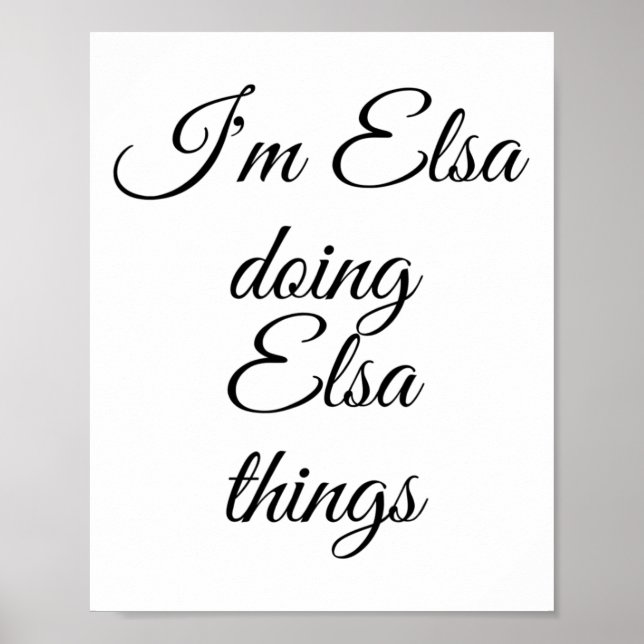 Póster Soy Elsa Doing Elsa Things Funny Birthday Name Gif (Frente)