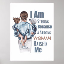 Soy fuerte porque una mujer fuerte me crió