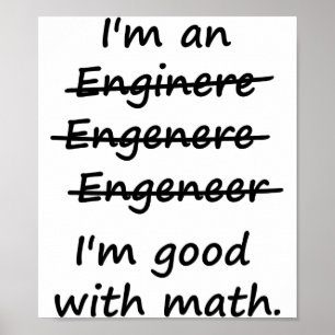 Póster Soy ingeniero y soy bueno en matemáticas