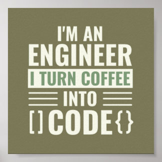 Póster Soy Ingeniero y transformo el café en código