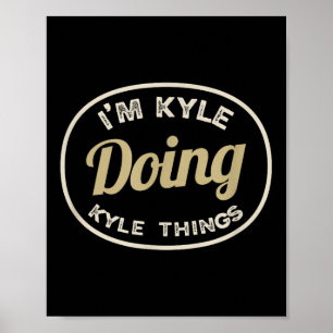Póster Soy Kyle Doing Kyle Things Funny Navidades Idea