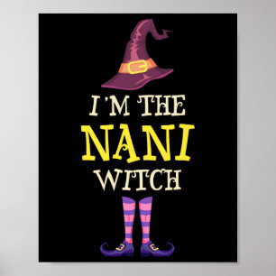 Póster Soy la bruja del disfraz de Nani Halloween Gracios