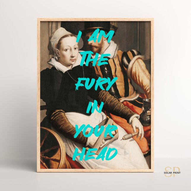 Póster Soy la furia en tu cabeza Renaissance Painting Qu (Subido por el creador)
