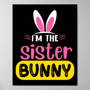 Póster Soy La Hermana Bunny Conejo Orejas Huevo Pascua Di