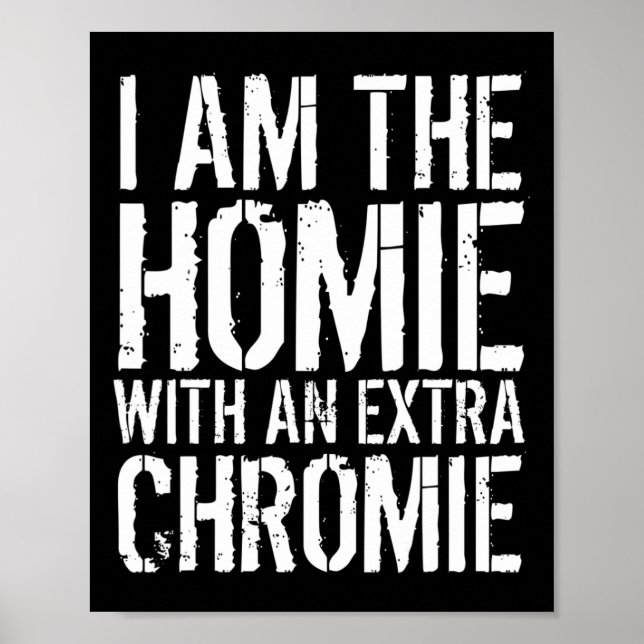 Póster ¿Soy La Homie Con Un Cromo Extra? (Frente)