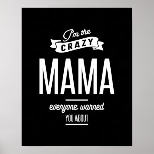 Póster Soy la loca mamá que todos te advirtieron