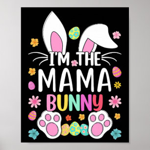 Póster Soy la mamá conejita dulce conejo de Pascua, oreja
