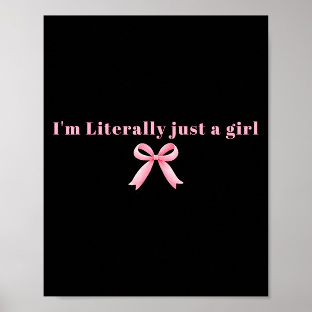 Póster Soy literalmente sólo una Chica de Nk Coquette Bow (Frente)