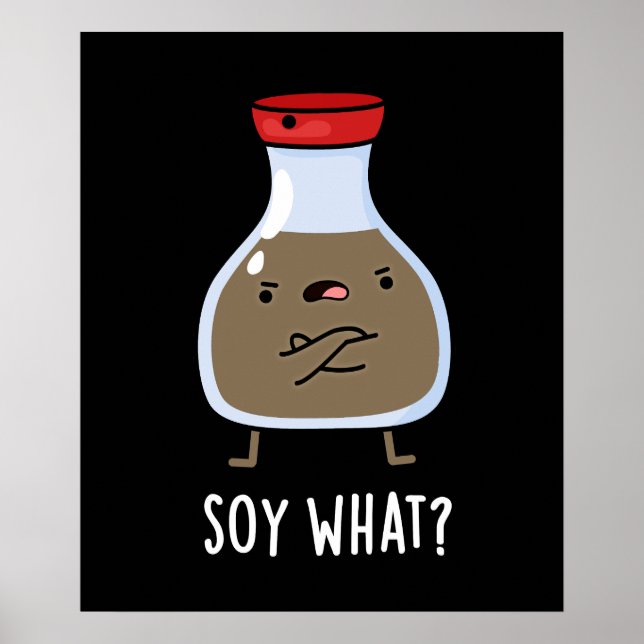 Póster Soy lo gracioso de la salsa de soja Pun Dark BG (Frente)