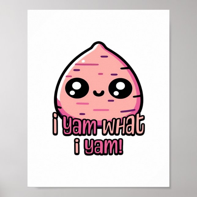 Póster ¡Soy Lo Que Soy! Clásico Cute Yam Pun (Frente)