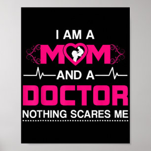 Póster Soy madre y Médica, nada me asusta.
