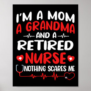 Póster Soy Mamá, Abuela Y Enfermera Retirada Graciosa.