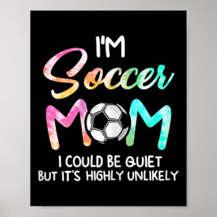 Póster Soy Mamá Fútbol Podría Estar Callada Soccerbyll Fú