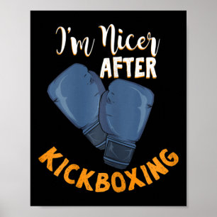 Póster Soy más agradable después del diseño de kickboxing
