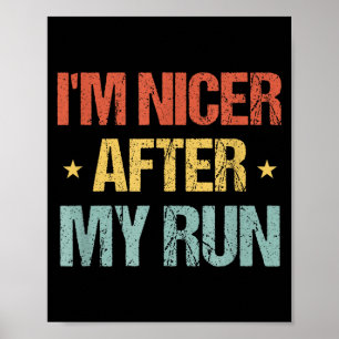 Póster Soy más amable después de mi carrera divertido dic