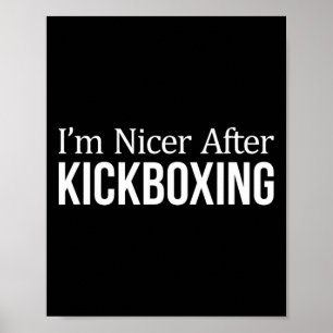 Póster Soy más amable después del kickboxing -