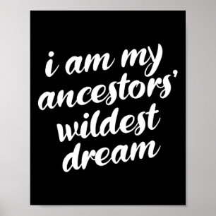 Póster Soy mis ancestros el más salvaje sueño Mes de hist