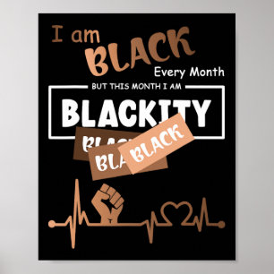 Póster Soy negro cada mes pero este mes soy negro