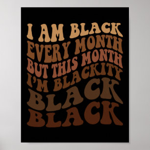 Póster Soy negro todos los meses pero este mes soy negro