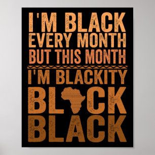 Póster Soy negro todos los meses pero este mes soy negro