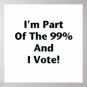 Póster ¡Soy parte del 99% y voto!