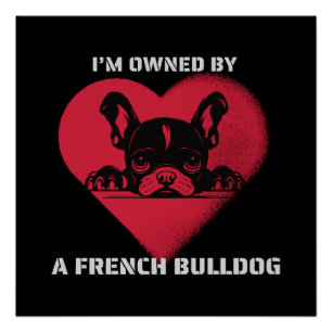 Póster Soy propiedad de un Bulldog Francés