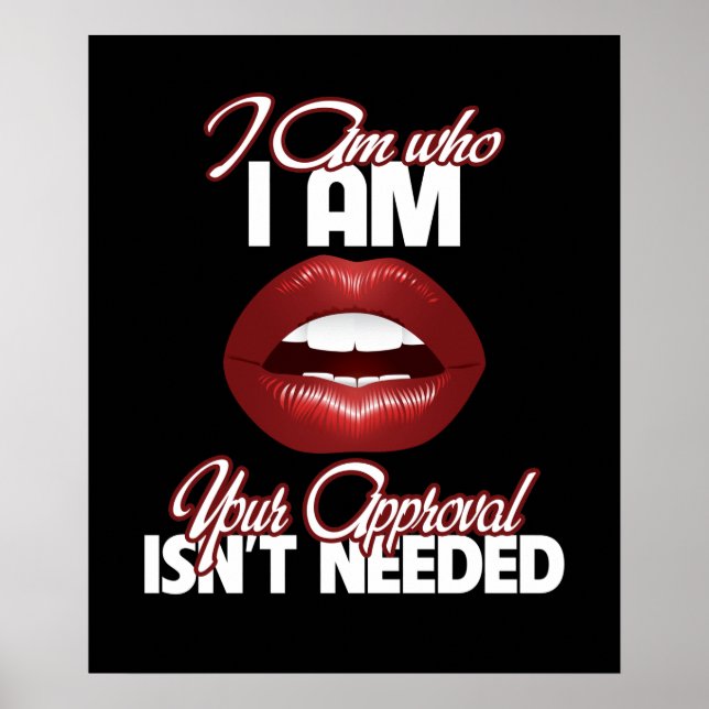 Póster Soy quien soy tu aprobación no es necesaria (Frente)