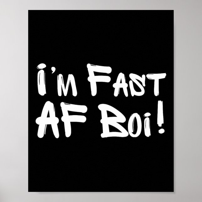 Póster Soy Rápido Af Boi Meme Divertido Rápido Como F Boy (Frente)