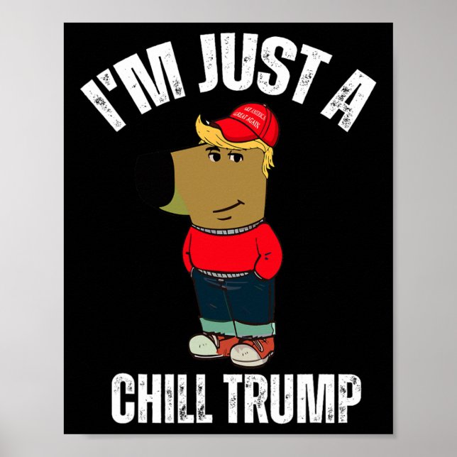Póster Soy sólo un amante del perro gracioso meme de Trum (Frente)