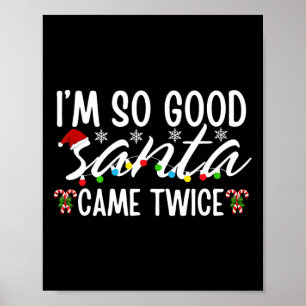 Póster Soy tan buena Santa Came dos divertida Santa Navid