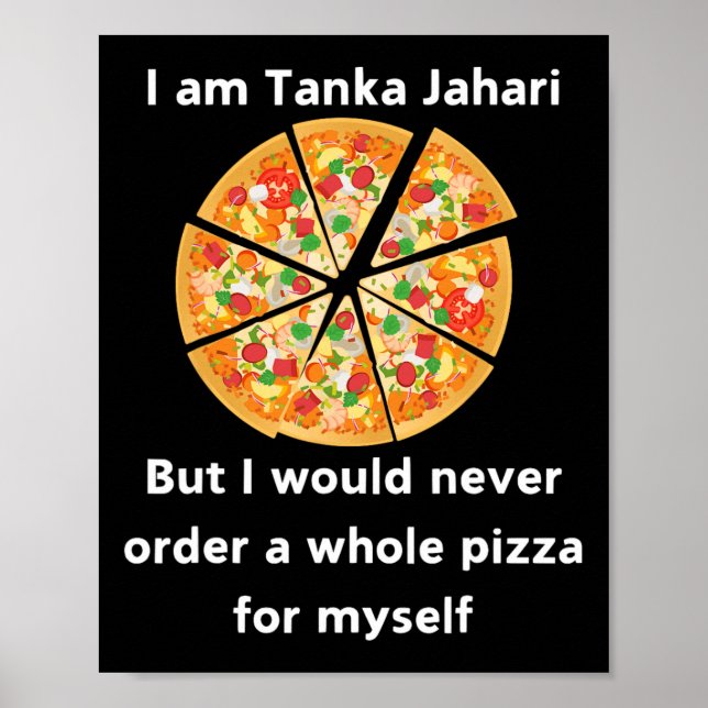 Póster Soy Tanka Jahari Funny Pizza Lover (Frente)