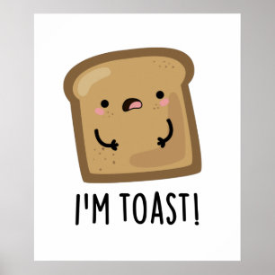 Póster Soy Toast Funny Bread Pun