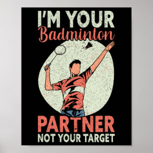 Póster Soy tu socio de Badminton, no tu cómico objetivo B