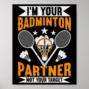 Póster Soy tu socio de Badminton, no tu cómico objetivo B