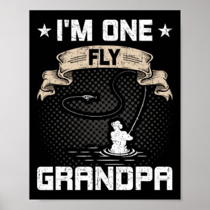 Póster Soy un abuelo de una mosca Abuelo pescando con mos