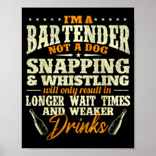 Póster Soy un barman, no un perro - Tapster Bartending Ba
