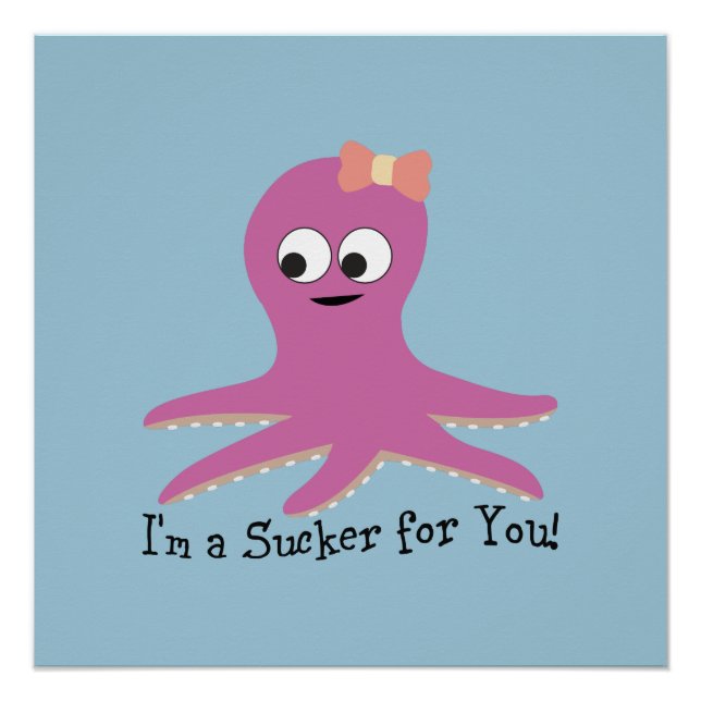 Póster ¡Soy un chupón para ti! Octopus rosado (Anverso)
