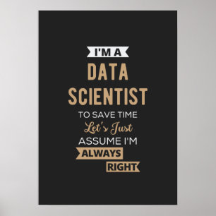 Póster Soy un científico de datos, para ahorrar tiempo, s