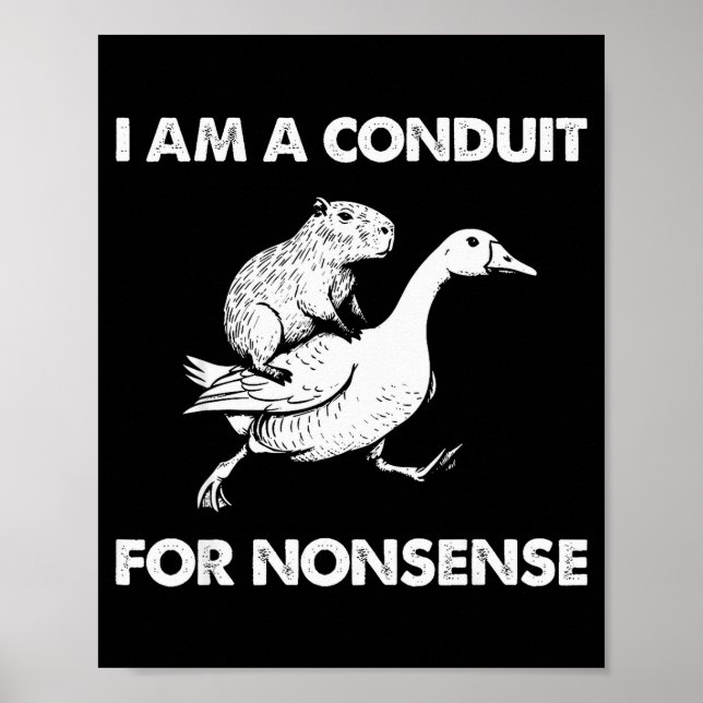 Póster Soy un conducto para el meme de ganso capybara sin (Frente)