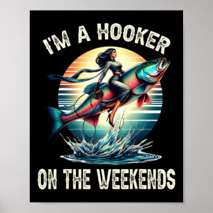 Póster Soy un divertido adulto sucio de pesca los fines d