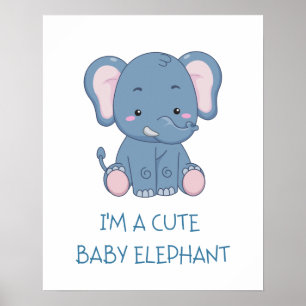 Póster Soy un elefante bebé lindo