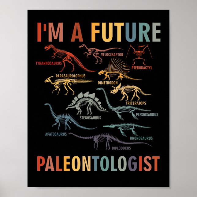 Póster Soy un futuro paleontólogo paleontólogo Dinosaurio (Frente)